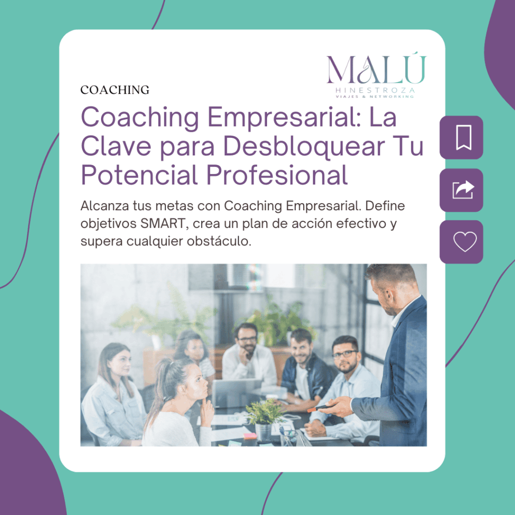 Coaching Empresarial: La Clave para Desbloquear Tu Potencial Profesional