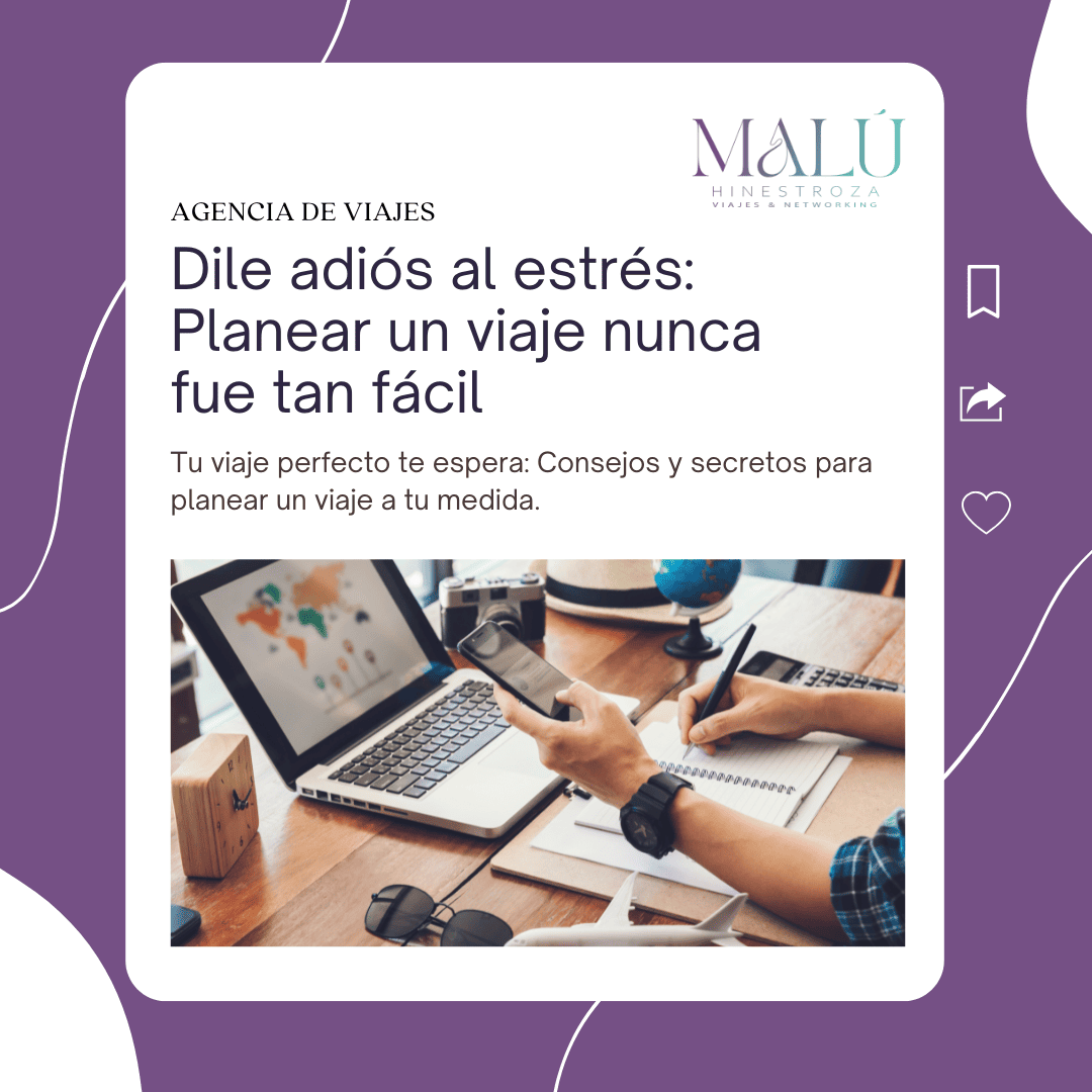 Dile adiós al estrés Planear un viaje nunca fue tan fácil
