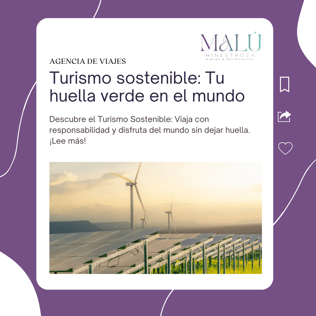 Turismo sostenible Tu huella verde en el mundo