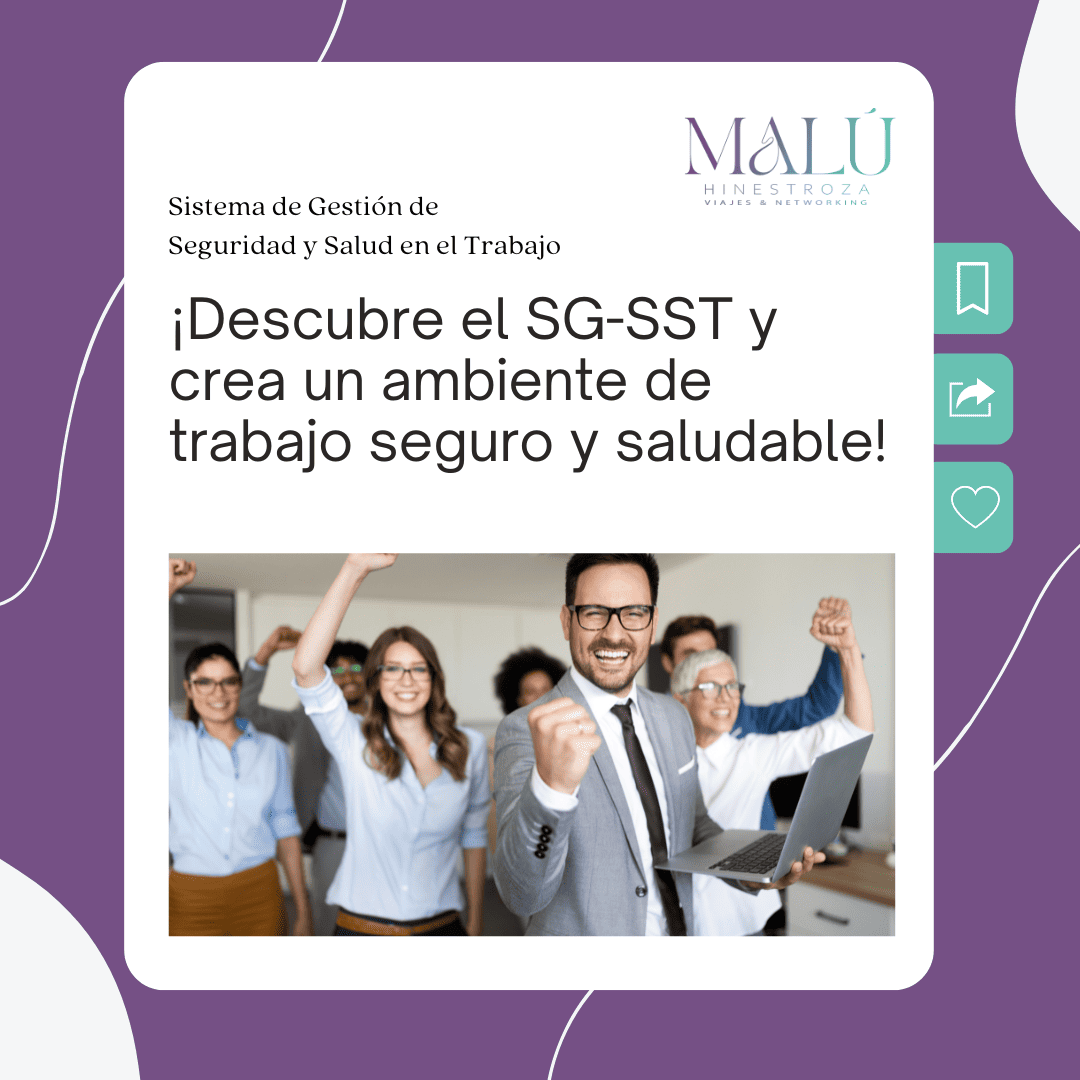 ¡Descubre el SG-SST y crea un ambiente de trabajo seguro y saludable!